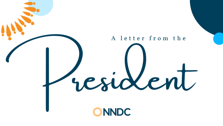 Welcome New Board Members & Letter From the President