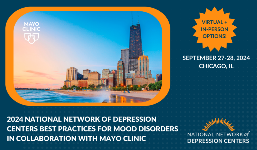 2024 National Network of Depression Centers Best Practices for Mood Disorders in Collaboration with Mayo Clinic